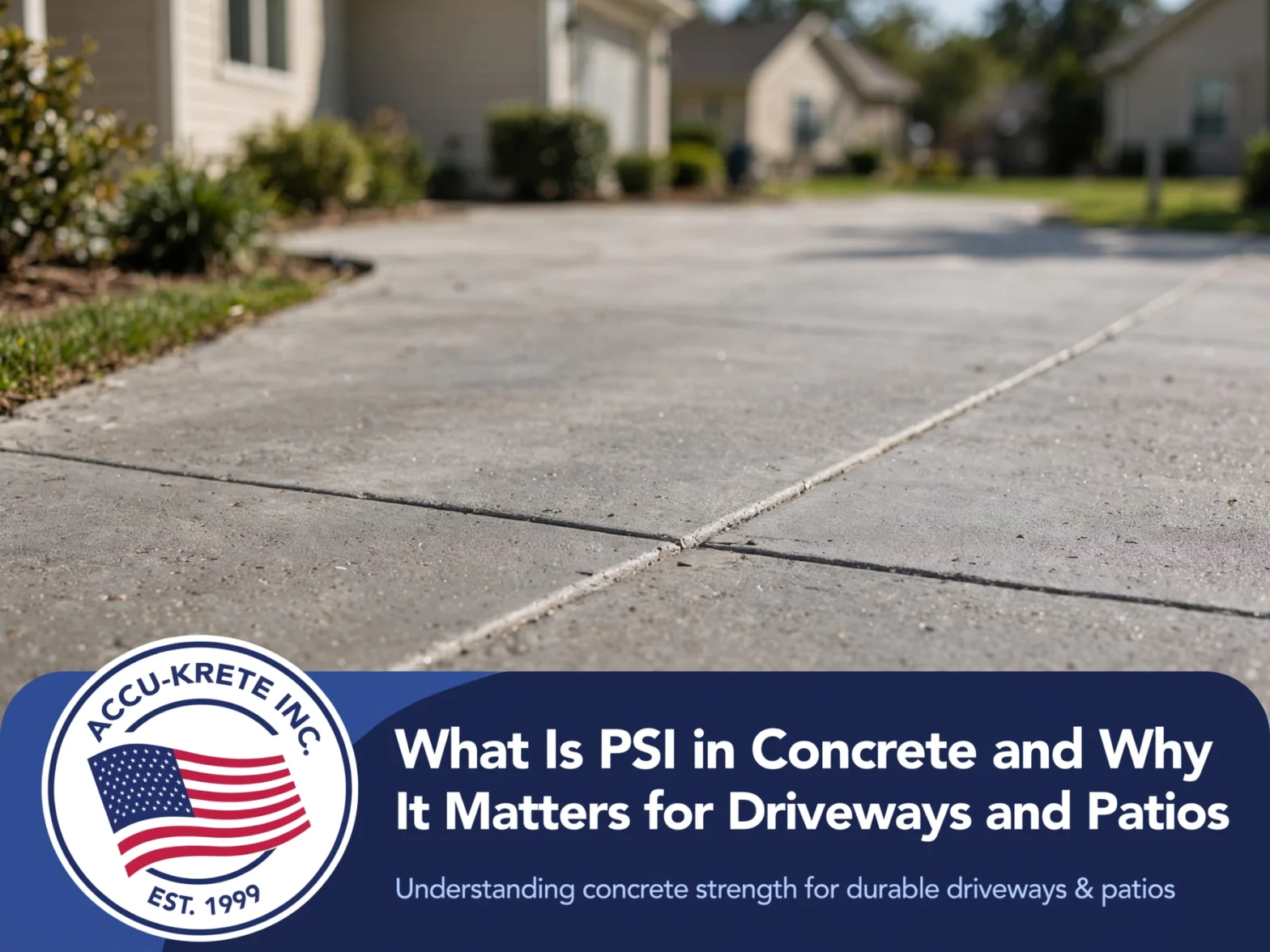 What Is PSI in Concrete and Why It Matters for Driveways and Patios